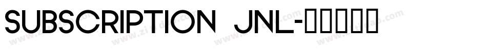 subscription jnl字体转换